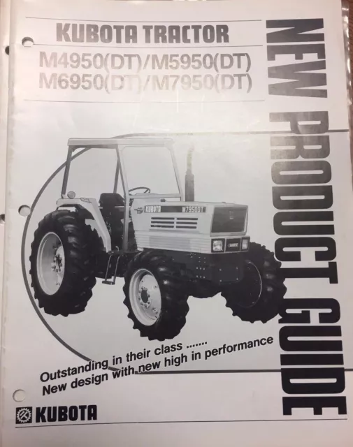 Kubota Tractor New Product Guide: M4950(Dt) M5950(Dt) M6950(Dt)  M7950(Dt)