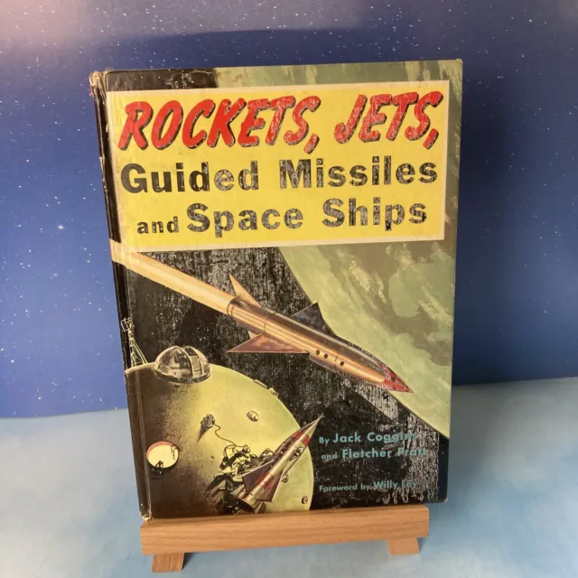 Rockets, Jets, Guided Missiles and Space Ships by Coggins & Pratt -VINTAGE 1951!