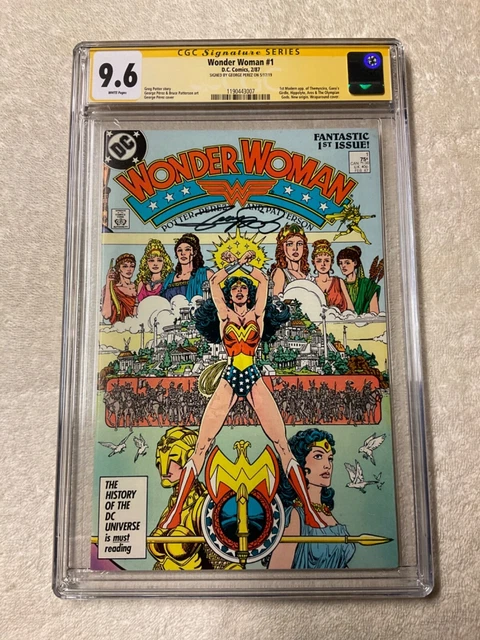 DC Comics 1987 Wonder Woman #1 CGC SS 9.6 Signed by George Perez!! White Pages