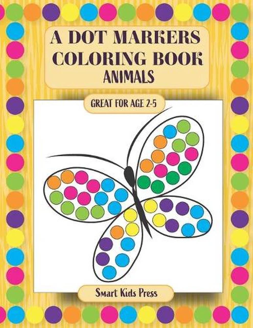 A DOT MARKERS Coloring Book: Animals Coloring Activity Book for Toddler ...