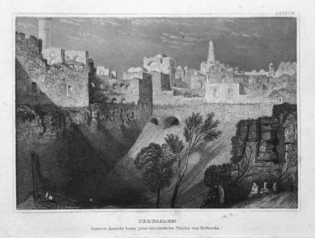 1840 Jerusalem Israel Bethesda Asien Asia Ansicht view Stahlstich engraving