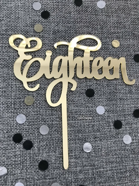 EIGHTEEN ACRYLIC GOLD Mirror 18th Birthday Cake Topper $24.95 - PicClick AU