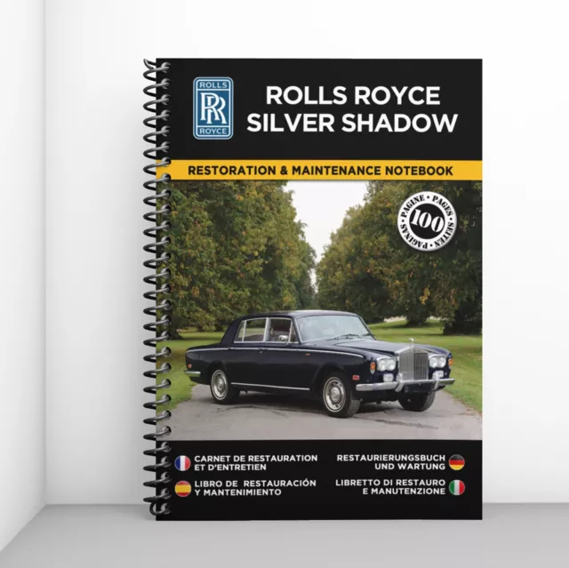 ROLLS-ROYCE SILVER SHADOW : Carnet de Restauration & d'Entretien - PORT OFFERT