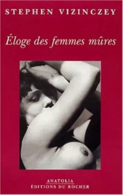 Eloge des femmes mûres | Stephen Vizinczey | Très bon état