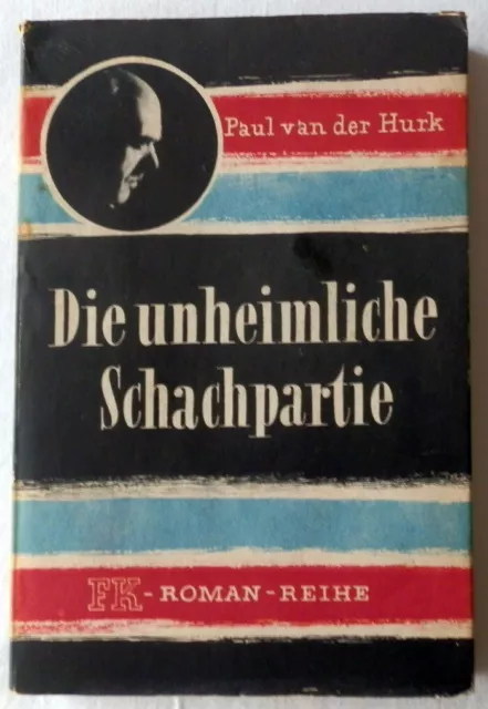 Paul van der Hurk Die unheimliche Schachpartie OSU 1949