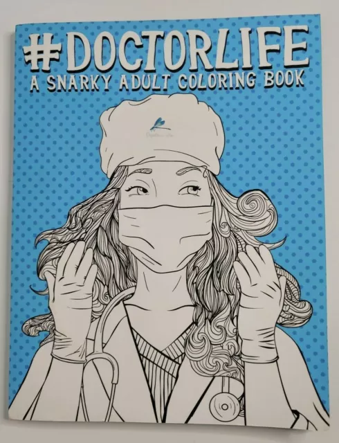 #DOCTOR LIFE Snarky Adult Coloring Book NEW Residency Medical Overnight Interns