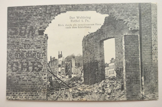 AK Feldpostkarte, Foto WK I, Rethel i. Fr.,zerschossenes Haus nach d. Schloßberg