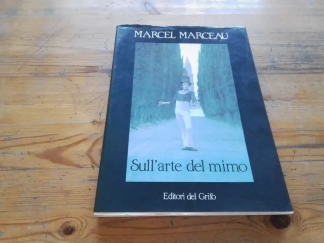 Marcel Marceau, Sull'arte del mimo, Ed. Del Grifo, 1987, 14s23