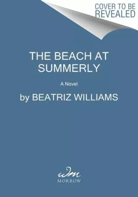 The Beach at Summerly - Beatriz Williams -  9780063020849