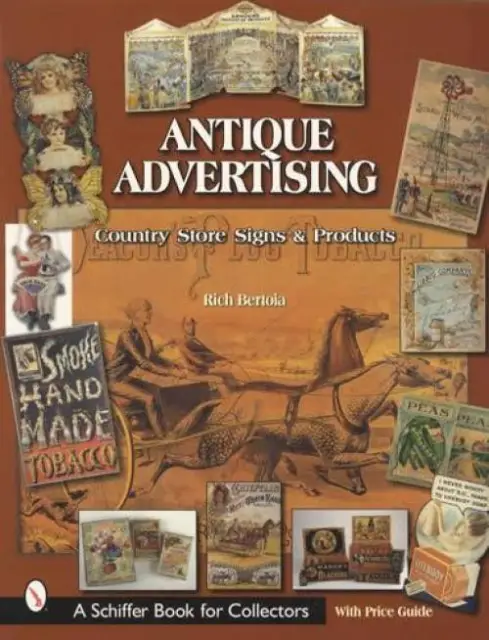 Antique Advertising: Country Store Signs & Products Collector Guide Tobacco Etc