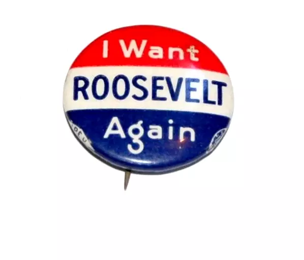 1940 Franklin D. Roosevelt FDR campaign pin pinback button political president