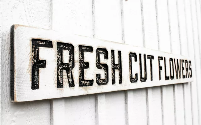 Fresh Cut Flowers Sign - Carved in a Solid Wood Board Rustic Distressed Florist