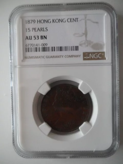 1879 HONGKONG QV 1c 1879 15 Perlen bewertet von NGC AU53BN extrem selten