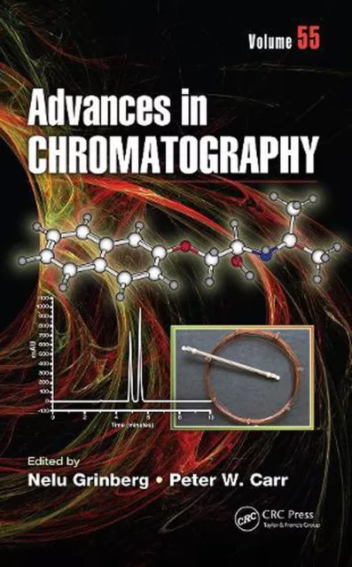 Advances in Chromatography: Volume 55 by Nelu Grinberg Paperback Book