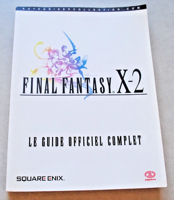 FF FINAL FANTASY X-2 10-2 LE GUIDE OFFICIEL PLAYSTATION 2
