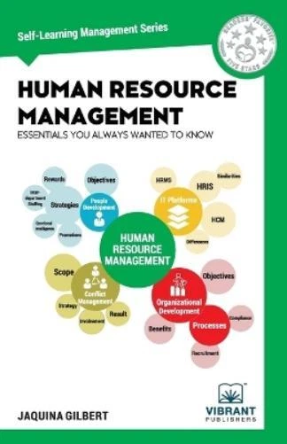 VIBRANT PUBLISHERS JA Human Resource Management Essentials You Always W ...