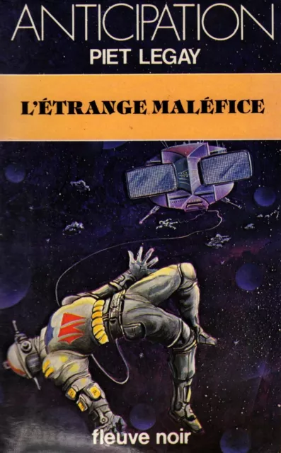 ANTICIPATION // L'étrange maléfice // Piet LEGAY // Fleuve Noir // 1 ère édition