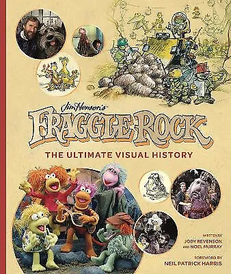 Fraggle Rock: The Ultimate Visual History By Jody Revenson - New Copy - 97817...