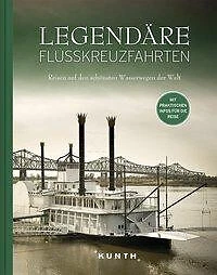 Legendäre Flusskreuzfahrten Verlag, Kunth Buch