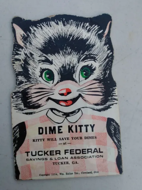 Vintage 1950s Dime Kitty “Save Your Dimes” - Tucker Federal Tucket Georgia