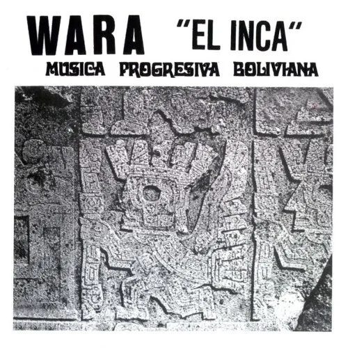 Wara : "El Inca (Musica Progresiva Boliviana)" (CD Reissue)