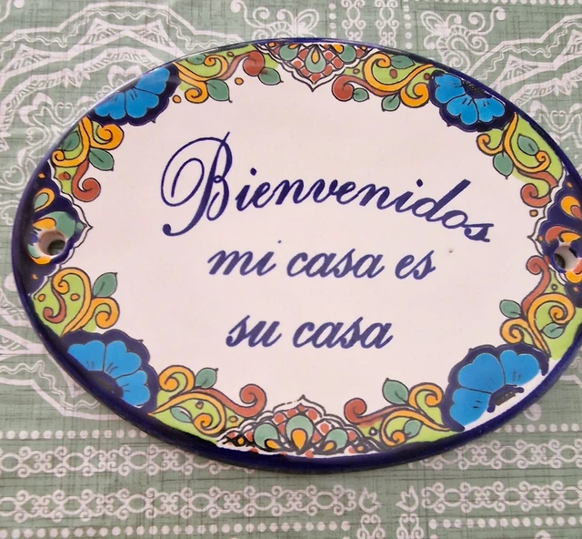 Welcome Door Plaque welcome MY HOUSE IS YOUR HOUSE made in spain