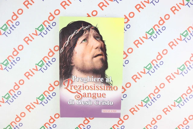 PREGHIERE AL PREZIOSISSIMO SANGUE DI GESU' CRISTO Shalom EUR 3,00
