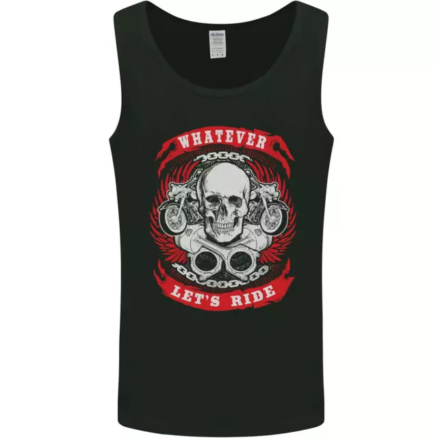 Whatever Lets Ride Biker Motorcycle Bike Mens Vest Tank Top