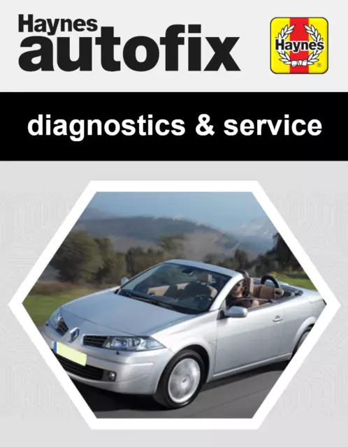 Renault MEGANE (2006 - 2009) Haynes Servicing & Diagnostics Manual