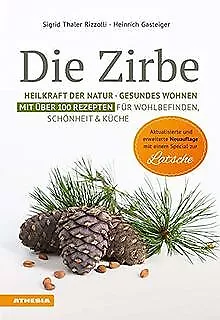 Die Zirbe mit Special Lärche: Heilkraft der Natur -... | Buch | Zustand sehr gut