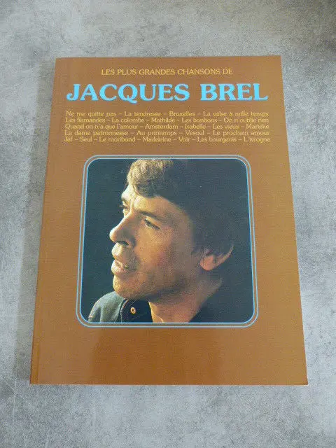 Jacques Brel - Les plus grandes chansons - partitions voix et piano