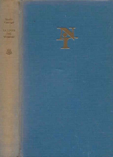 LA LINEA DEL Tomori. . Manlio Cancogni. 1965. II ED.. EUR 6,00