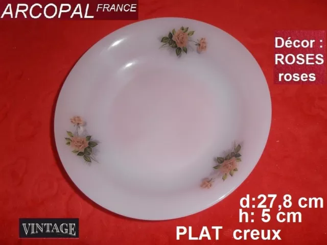 ARCOPAL  FRANCE - Vintage -   PLAT Creux - Fleurs  - ROSES  roses