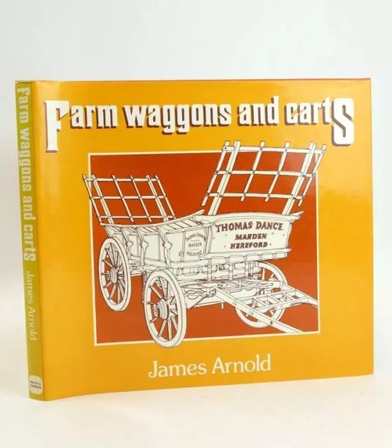 FARM WAGGONS AND CARTS - Arnold, James. Illus. by Arnold, James