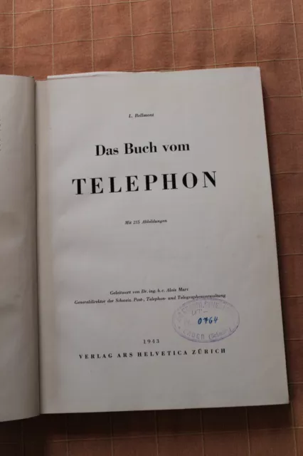 Das Buch vom Telephon - L. Bellmont - 1943