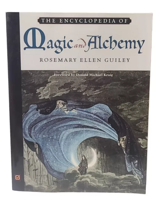 The Encyclopedia of Magic And Alchemy Rosemary Ellen Guiley