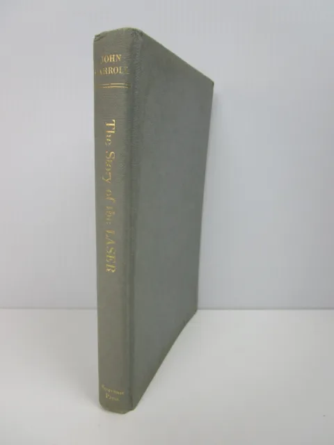 The Story of the Laser by John M Carroll, Hardcover Book, 1965