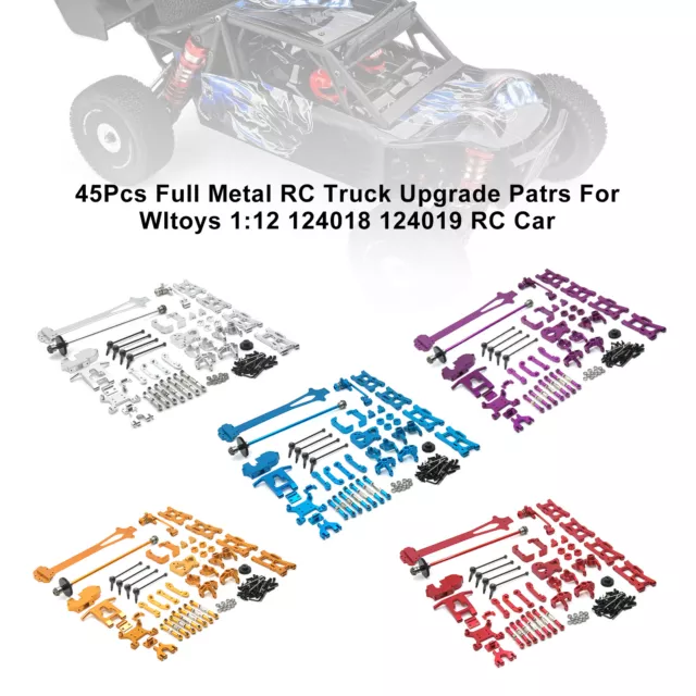 45Pièces Mise À Niveau Camion Rc Complet Pour Wltoys 124018 124019 Voiture RC