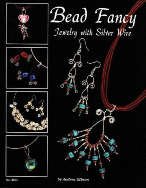 Bead Fancy Jewellery With Silver Wire - How To Book - New