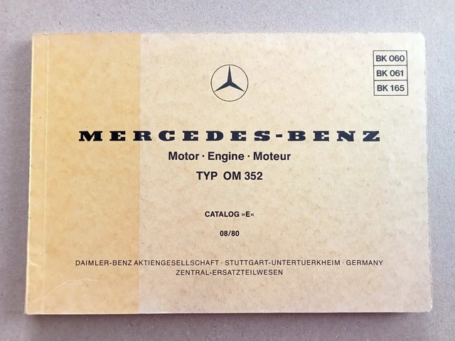 MANUEL MOTEUR MERCEDES-BENZ TYP OM 352 Catalogue "E" 08/80 EUR 20,00 ...