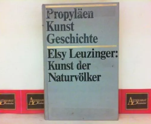 Die Kunst der Naturvölker. (= Propyläen Kunstgeschichte, Supplementband 22). Leu