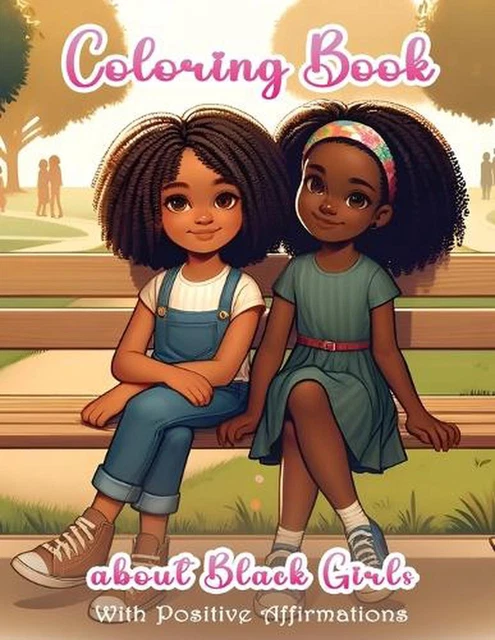 COLORING BOOK ABOUT Black Girls with Positive Affirmations ...