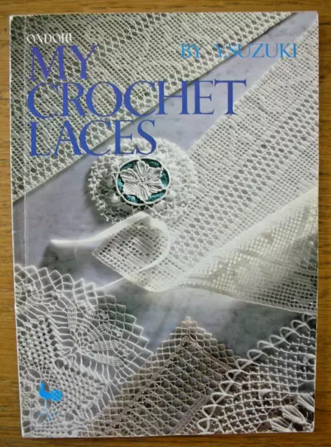 ONDORI Paperback Book - MY CROCHET LACES - Complete Diagrams all text in English