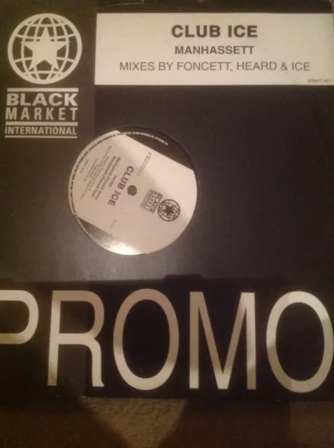 Club Ice-Manhassett 12" House Vinyl Promo Black Market International Records 92