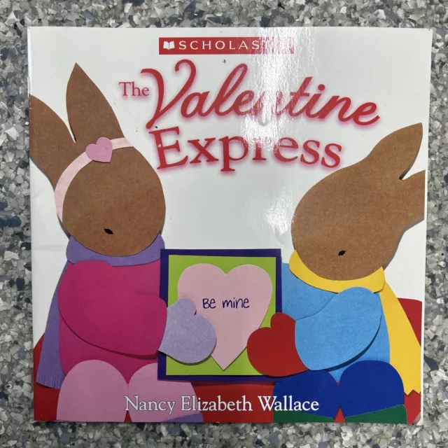 The Valentine Express Nancy Elizabeth Wallace - Scholastic Childrens Books