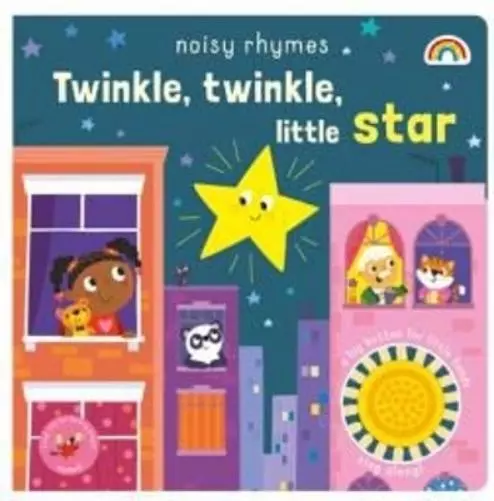 Twinkle, Twinkle Little Star (Gebundene Ausgabe) Noisy Rhymes Series