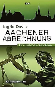 Aachener Abrechnung: Der sechste Fall für Britta Sand... | Livre | état très bon