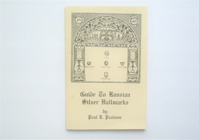 Guide To Russian Silver Hallmarks Paul L. Paulson 1976 first edition