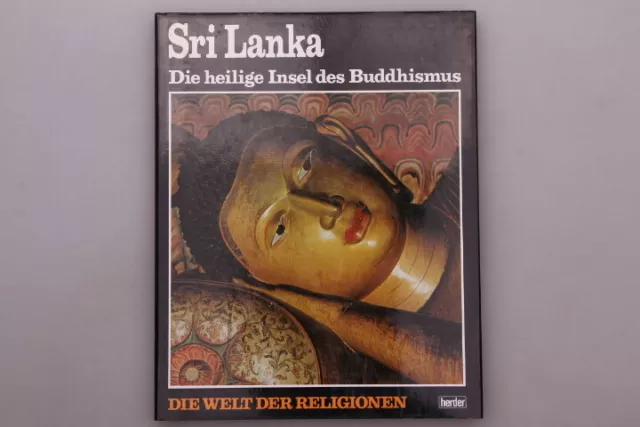 138563 Reynolds SRI LANKA Die heilige Insel des Buddhismus HC +Abb Bd4