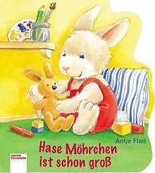 Hase Möhrchen ist schon groß von Antje Flad | Buch | Zustand akzeptabel